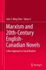 Marxism and 20th-Century English-Canadian Novels : A New Approach to Social Realism - eBook