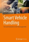 Smart Vehicle Handling - Test und Evaluation in der Fahrzeugtechnik - Book