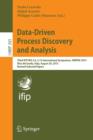 Data-Driven Process Discovery and Analysis : Third IFIP WG 2.6, 2.12 International Symposium, SIMPDA 2013, Riva del Garda, Italy, August 30, 2013, Revised Selected Papers - Book