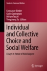 Individual and Collective Choice and Social Welfare : Essays in Honor of Nick Baigent - eBook