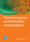 Projektmanagement von Verkehrsinfrastrukturprojekten - Book