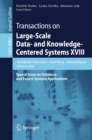Transactions on Large-Scale Data- and Knowledge-Centered Systems XVIII : Special Issue on Database- and Expert-Systems Applications - eBook