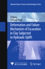 Deformation and Failure Mechanism of Excavation in Clay Subjected to Hydraulic Uplift - eBook