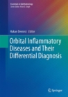 Orbital Inflammatory Diseases and Their Differential Diagnosis - Book