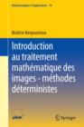 Introduction Au Traitement Mathematique Des Images - Methodes Deterministes - Book
