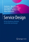 Service Design : Mit Der Quadromo-Methode Von Der Idee Zum Konzept - Book