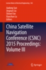 China Satellite Navigation Conference (CSNC) 2015 Proceedings: Volume III - eBook