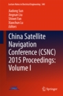 China Satellite Navigation Conference (CSNC) 2015 Proceedings: Volume I - eBook