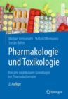 Pharmakologie und Toxikologie : Von den molekularen Grundlagen zur Pharmakotherapie - Book
