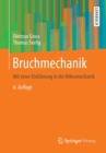 Bruchmechanik : Mit Einer Einfuhrung in Die Mikromechanik - Book