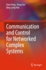 Communication and Control for Networked Complex Systems - eBook