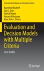 Evaluation and Decision Models with Multiple Criteria : Case Studies - Book