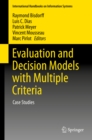 Evaluation and Decision Models with Multiple Criteria : Case Studies - eBook