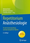 Repetitorium Anasthesiologie : Fur die Facharztprufung und das Europaische Diplom - Book
