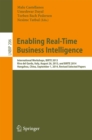 Enabling Real-Time Business Intelligence : International Workshops, BIRTE 2013, Riva del Garda, Italy, August 26, 2013, and BIRTE 2014, Hangzhou, China, September 1, 2014, Revised Selected Papers - eBook