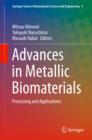 Advances in Metallic Biomaterials : Processing and Applications - Book