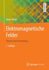 Elektromagnetische Felder : Theorie Und Anwendung - Book