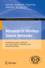 Advances in Wireless Sensor Networks : The 8th China Conference, CWSN 2014, Xi'an, China, October 31--November 2, 2014. Revised Selected Papers - eBook