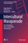 Intercultural Masquerade : New Orientalism, New Occidentalism, Old Exoticism - eBook