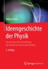 Ideengeschichte der Physik : Eine Analyse der Entwicklung der Physik im historischen Kontext - Book