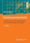 Kontinuumsmechanik : Einf hrung in Die Materialunabh ngigen Und Materialabh ngigen Gleichungen - Book