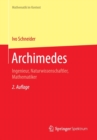 Archimedes : Ingenieur, Naturwissenschaftler, Mathematiker - Book