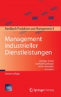 Management Industrieller Dienstleistungen : Handbuch Produktion Und Management 8 - Book