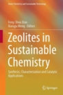 Zeolites in Sustainable Chemistry : Synthesis, Characterization and Catalytic Applications - Book