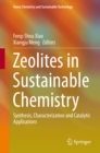 Zeolites in Sustainable Chemistry : Synthesis, Characterization and Catalytic Applications - eBook