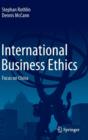International Business Ethics : Focus on China - Book