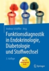 Funktionsdiagnostik in Endokrinologie, Diabetologie und Stoffwechsel : Indikation, Testvorbereitung und -durchfuhrung, Interpretation - Book