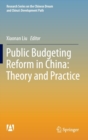 Public Budgeting Reform in China: Theory and Practice - Book