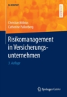 Risikomanagement in Versicherungsunternehmen - Book