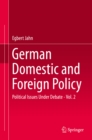 German Domestic and Foreign Policy : Political Issues Under Debate - Vol. 2 - eBook