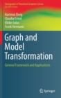 Graph and Model Transformation : General Framework and Applications - Book