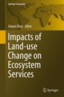 Impacts of Land-Use Change on Ecosystem Services - Book