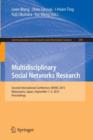 Multidisciplinary Social Networks Research : Second International Conference, MISNC 2015, Matsuyama, Japan, September 1-3, 2015. Proceedings - Book