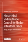 Hierarchical Sliding Mode Control for Under-actuated Cranes : Design, Analysis and Simulation - eBook