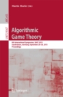 Algorithmic Game Theory : 8th International Symposium, SAGT 2015, Saarbrucken, Germany, September 28-30, 2015. Proceedings - eBook