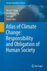 Atlas of Climate Change: Responsibility and Obligation of Human Society - Book