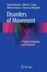 Disorders of Movement : A Guide to Diagnosis and Treatment - Book
