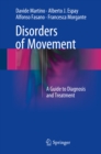 Disorders of Movement : A Guide to Diagnosis and Treatment - eBook