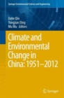 Climate and Environmental Change in China: 1951-2012 - Book