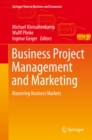 Business Project Management and Marketing : Mastering Business Markets - eBook