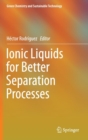 Ionic Liquids for Better Separation Processes - Book