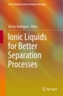 Ionic Liquids for Better Separation Processes - eBook