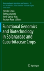 Functional Genomics and Biotechnology in Solanaceae and Cucurbitaceae Crops - Book