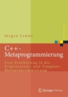 C++-Metaprogrammierung : Eine Einfuhrung in die Praprozessor- und Template-Metaprogrammierung - Book