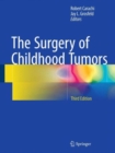 The Surgery of Childhood Tumors - Book