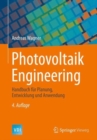 Photovoltaik Engineering : Handbuch fur Planung, Entwicklung und Anwendung - Book